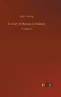History of Roman Literature: Volume 2 375232760X Book Cover