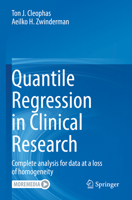 Quantile Regression in Clinical Research: Complete analysis for data at a loss of homogeneity 3030828395 Book Cover