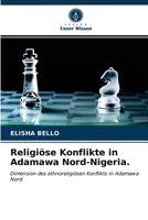 Religiöse Konflikte in Adamawa Nord-Nigeria. 6203369799 Book Cover