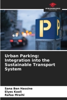 Urban Parking: Integration into the Sustainable Transport System 6207862511 Book Cover