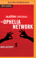 The Ophelia Network B0BNWYFH8T Book Cover