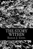 The Story Within: A Book of Stories Within Poems 154105346X Book Cover