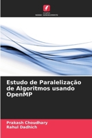 Estudo de Paralelização de Algoritmos usando OpenMP 6205283891 Book Cover