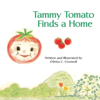 Tammy Tomato Finds a Home 1665521929 Book Cover