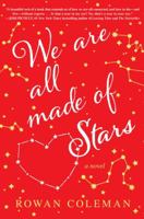 We Are All Made of Stars 0553394142 Book Cover