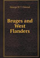 Bruges and West Flanders 9356087970 Book Cover