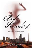 Lady Paradox: Flawless Imperfection 1432792474 Book Cover