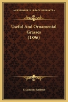 Useful And Ornamental Grasses 1167185595 Book Cover