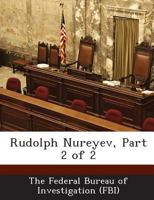 Rudolph Nureyev, Part 2 of 2 1288559453 Book Cover