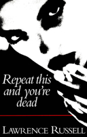 Repeat This and You're Dead 0888783639 Book Cover