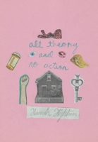 All Theory and No Action 1714612201 Book Cover