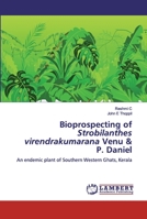 Bioprospecting of Strobilanthes virendrakumarana Venu & P. Daniel 620050542X Book Cover