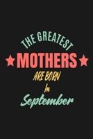 The Greatest Mothers Are Born In September 1652818065 Book Cover