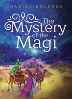 The Mystery Of The Magi 1933446609 Book Cover