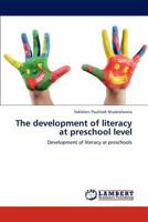 The development of literacy at preschool level: Development of literacy at preschools 3659282618 Book Cover