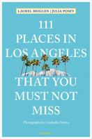 111 Places in Los Angeles that you must not miss 374080906X Book Cover