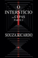 O Interstício das Cepas: Parte ? - Argúcia B0FY22B8B5 Book Cover