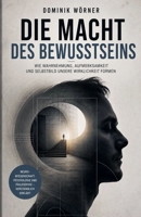 Die Macht des Bewusstseins (German Edition) B0HFLG6ZQC Book Cover