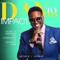 Day To Day Impact 0578867796 Book Cover