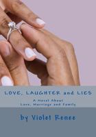 Love, Laughter and Lies 147822438X Book Cover
