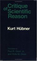 The Critique of Scientific Reason 0226357090 Book Cover