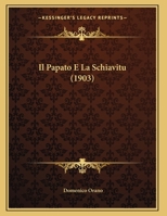 Il Papato E La Schiavitù 1160880794 Book Cover