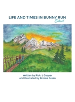 Life and Times in Bunny Run: School B0BQTZYMQD Book Cover