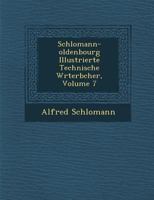 Schlomann-Oldenbourg Illustrierte Technische W Rterb Cher, Volume 7 1249984874 Book Cover
