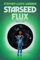 Starseed Flux B0G64ZJLFK Book Cover