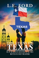 The Lyons Of Texas: One of the Greatest Adventures of All Times 1953150667 Book Cover