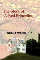 The Story of A Red Princeling 1667144596 Book Cover