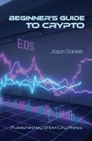 Beginner’s Guide to Crypto 1458362515 Book Cover