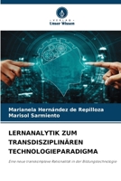 Lernanalytik Zum Transdisziplinären Technologieparadigma (German Edition) 6209872379 Book Cover