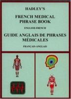 Hadley's French Medical Phrase Book (Hadleys) 187273913X Book Cover