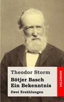 Botjer Basch / Ein Bekenntnis 1482759411 Book Cover