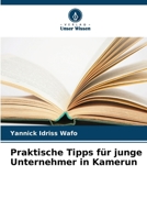 Praktische Tipps für junge Unternehmer in Kamerun 6630315502 Book Cover