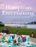 Hamptons Entertaining: Creating Occasions to Remember 1617691453 Book Cover