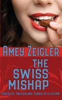 The Swiss Mishap 1509226346 Book Cover