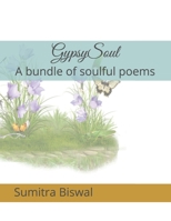 GypsySoul: A bundle of soulful poems B08TZ9QXNM Book Cover