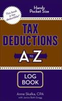 Tax Deductions A to Z Log Book (Tax Deductions A to Z series) 1933672196 Book Cover