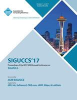 Siguccs '17: ACM SIGUCCS Annual Conference 1450356133 Book Cover