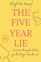 The five year lie B09K25MP69 Book Cover