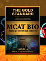 Gold Standard MCAT Bio: Biology and Biochemistry 1927338271 Book Cover