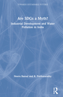 Are Sdgs a Myth?: Industrial Development and Water Pollution in India 0367560410 Book Cover