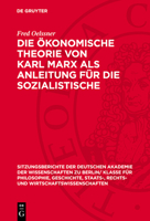 Die Ökonomische Theorie Von Karl Marx ALS Anleitung Für Die Sozialistische Wirtschaftsführung 3112775600 Book Cover