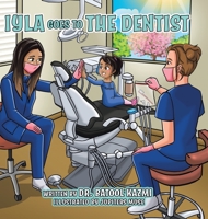 Iyla Goes to the Dentist 0228854733 Book Cover