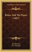 Rome And The Popes 1120695317 Book Cover