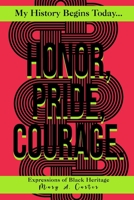 Honor, Pride, Courage: Milele Kifungu Series 1637950764 Book Cover