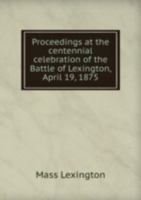 Proceedings at the Centennial Celebrati 5876850705 Book Cover