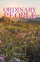 Ordinary People: Part Xiii 1698708939 Book Cover